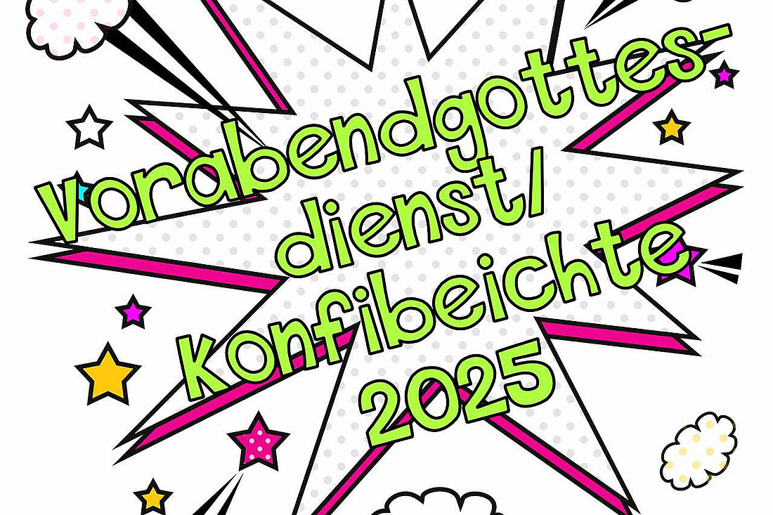 Vorabendgottesdienst zur Konfirmation 2025